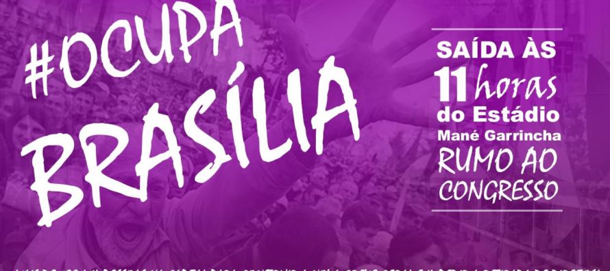 Ocupa Brasília: 100 mil pessoas para defender nossos direitos!
